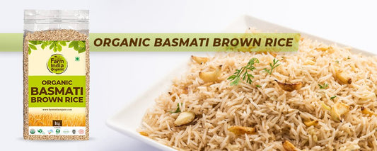 Is organic brown basmati rice healthy? - Farm India Organic